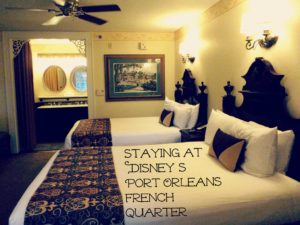 Staying at Disney's Port Orleans French Quarter