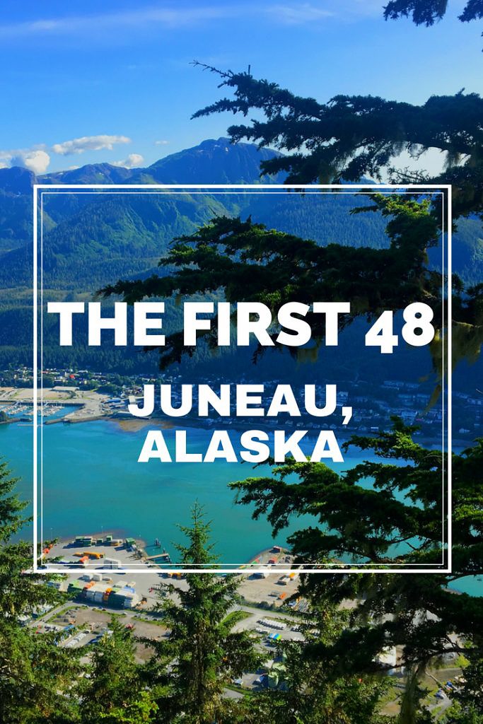 The First 48-Juneau-Alaska-Obligatory Traveler