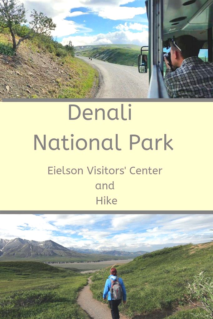 Denali National Park-Eielson Visitors' Center and Hike-Obligatory Traveler