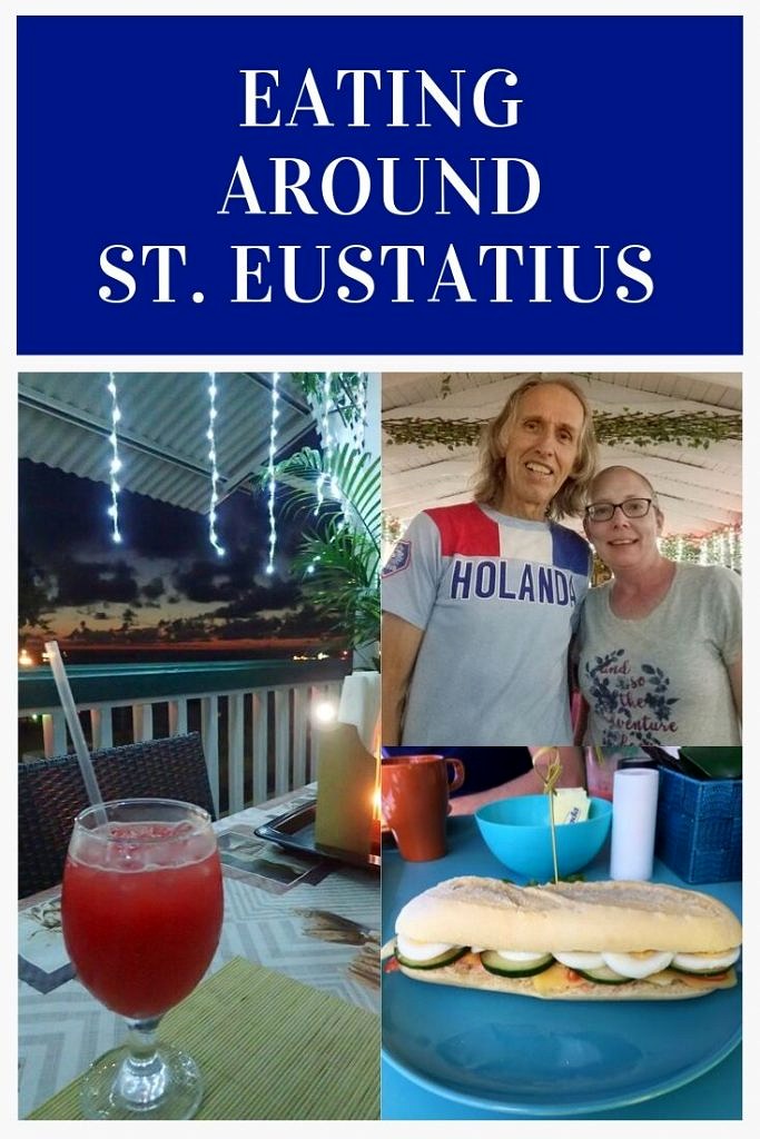 Eating Around St. Eustatius-Obligatory Traveler