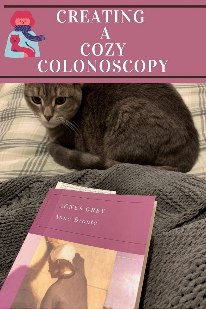 creating a cozy colonoscopy